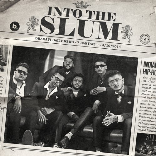 Into the Slum 7Bantai'Z MP3 Download